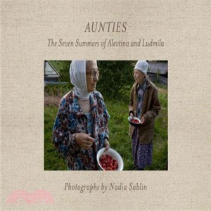 Aunties ─ The Seven Summers of Alevtina and Ludmila