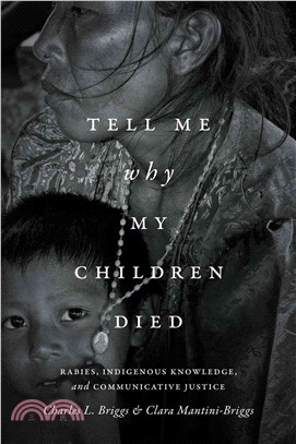 Tell Me Why My Children Died ─ Rabies, Indigenous Knowledge, and Communicative Justice