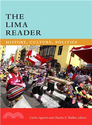 The Lima Reader ─ History, Culture, Politics
