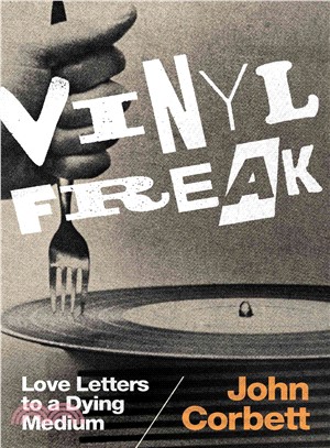 Vinyl Freak ─ Love Letters to a Dying Medium