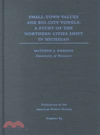Small-Town Values and Big-City Vowels ― A Study of the Northern Cities Shift in Michigan