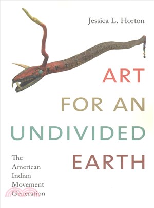 Art for an Undivided Earth ─ The American Indian Movement Generation