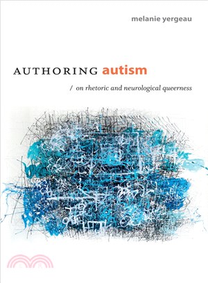 Authoring Autism ─ On Rhetoric and Neurological Queerness