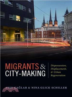 Migrants and City-making ― Dispossession, Displacement, and Urban Regeneration