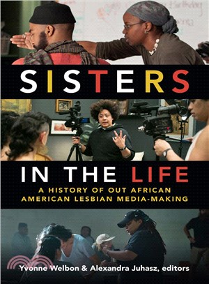 Sisters in the Life ― A History of Out African American Lesbian Media-making