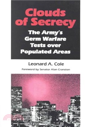 Clouds of Secrecy ─ The Army's Germ Warfare Tests over Populated Areas