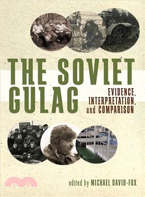 The Soviet Gulag ─ Evidence, Interpretation, and Comparison