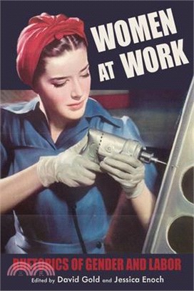 Women at Work ― Rhetorics of Gender and Labor