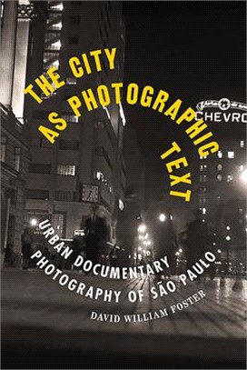 The City As Photographic Text ― Urban Documentary Photography of São Paulo