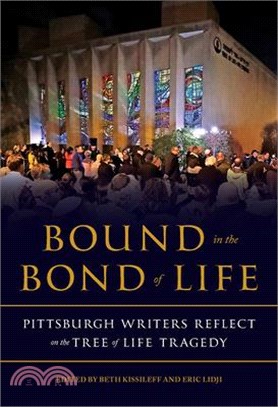 Bound in the Bond of Life ― Pittsburgh Writers Reflect on the Tree of Life Tragedy