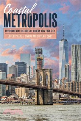 Coastal Metropolis ― Environmental Histories of Modern New York City
