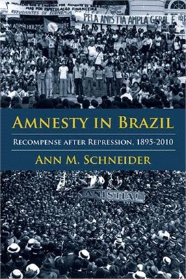 Amnesty in Brazil: Recompense After Repression, 1895-2010