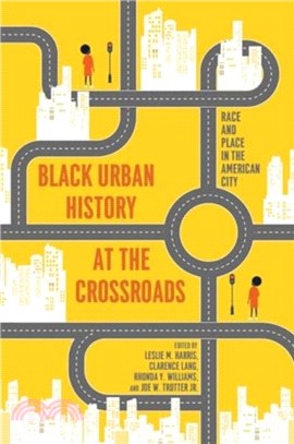 African American Urban History from Past to Future：Essays on the State of a Field