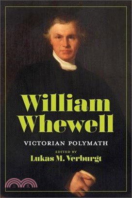 William Whewell: Victorian Polymath