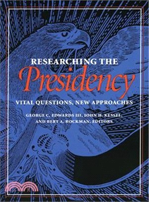 Researching the Presidency ─ Vital Questions, New Approaches