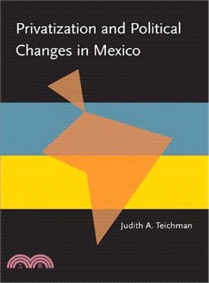 Privatization and Political Change in Mexico