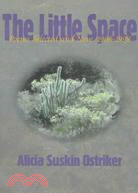 The Little Space ─ Poems Selected and New, 1968-1998