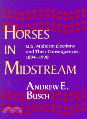 Horses in Midstream ─ U.S. Midterm Elections and Their Consequences