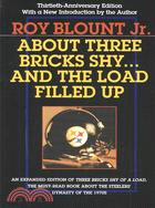 About Three Bricks Shy . . . and the Load Filled Up ─ the Story of the Greatest Football Team Ever