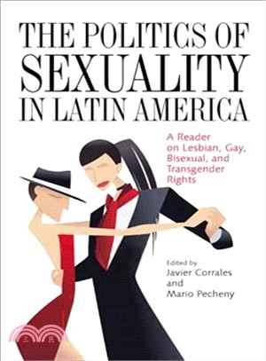 The Politics of Sexuality in Latin America ─ A Reader on Lesbian, Gay, Bisexual, and Transgender Rights