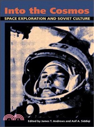 Into the Cosmos ─ Space Exploration and Soviet Culture