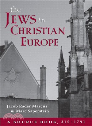 The Jews in Christian Europe ─ A Source Book - 315-1791