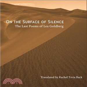 On the Surface of Silence ─ The Last Poems of Lea Goldberg