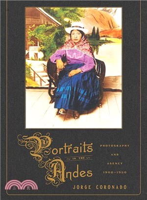 Portraits in the Andes ― Photography and Agency 1900-1950