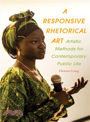 A Responsive Rhetorical Art ― Artistic Methods for Contemporary Public Life