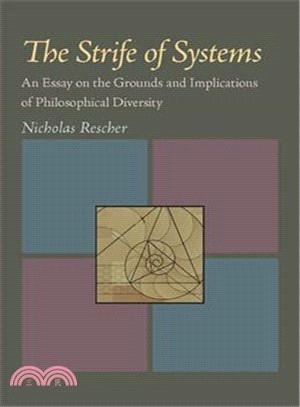 The Strife of Systems ─ An Essay on the Grounds and Implications of Philosophical Diversity