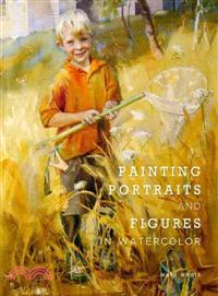 Painting portraits and figures in watercolor /
