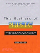 This Business of Music ─ The Definitive Guide to the Music Industry