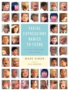 Facial Expressions Babies to Teens ─ A Visual Reference for Artists