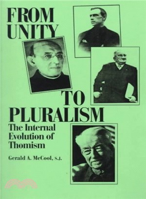 From Unity to Pluralism ― The Internal Evolution of Thomism