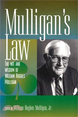 Mulligan's Law ― The Wit and Wisdom of William Hughes Mulligan