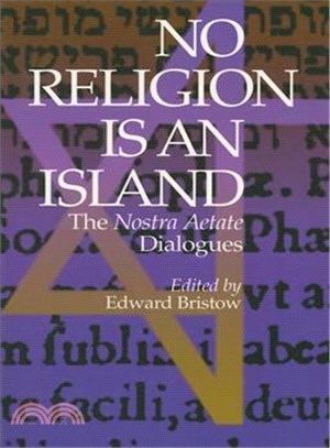 No Religion Is an Island ─ The Nostra Aetate Dialogues