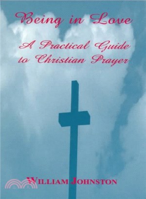 Being in Love ― The Practice of Christian Prayer