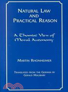 Natural Law and Practical Reason: A Thomist View of Moral Autonomy