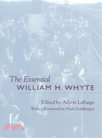 The Essential William H. Whyte