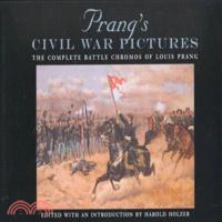 Prang's Civil War Pictures ─ The Complete Battle Chromos of Louis Prang