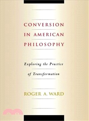 Conversion in American Philosophy ― Exploring the Practice of Transformation