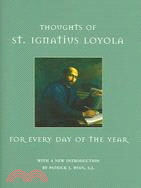 Thoughts of St. Ignatius Loyola for Every Day of the Year ─ From the Scintillae Ignatianae