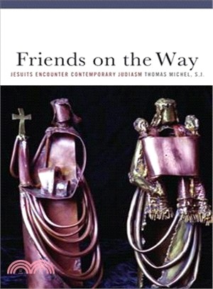 Friends on the Way ─ Jesuits Encounter Contemporary Judaism