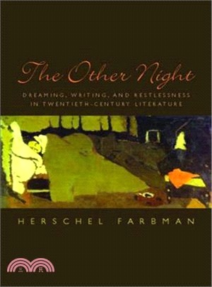 The Other Night—Dreaming, Writing, and Restlessness in Twentieth-Century Literature