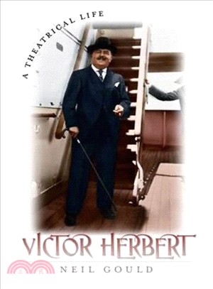 Victor Herbert ─ A Theatrical Life