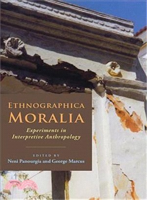 Ethnographica Moralia ― Experiments in Interpretive Anthropology