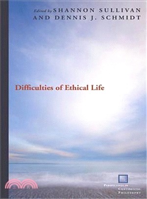 Difficulties of Ethical Life