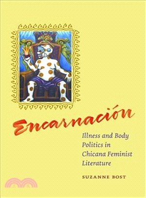 Encarnacion ─ Illness and Body Politics in Chicana Feminist Literature