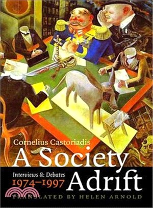 A Society Adrift ─ Interviews and Debates, 1974-1997