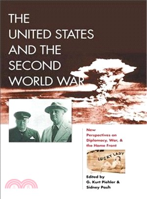 The United States and the Second World War ─ New Perspectives on Diplomacy, War, and the Home Front